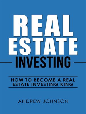 cover image of Real Estate Investing-- How to Become a Real Estate Investing King